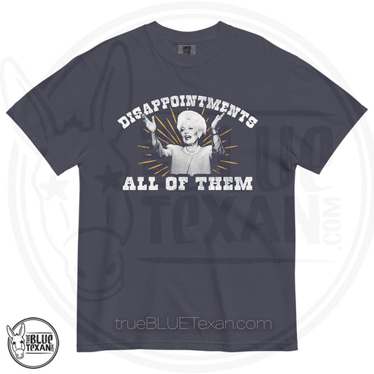 Ann Richards - Disappointments All of Them - Comfort Colors LARGE print