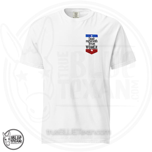 Don't Mess with Texas Women | Comfort Colors Unisex TShirt