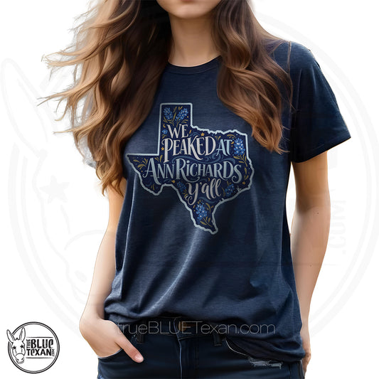 We Peaked at Ann Richards Y'all | Unisex Premium Tee