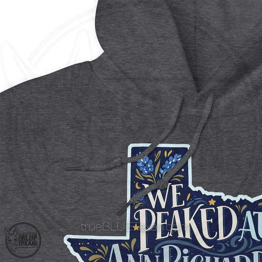 We Peaked at Ann Richards Y'all | Unisex Hoodie
