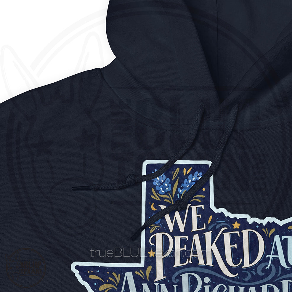 We Peaked at Ann Richards Y'all | Unisex Hoodie