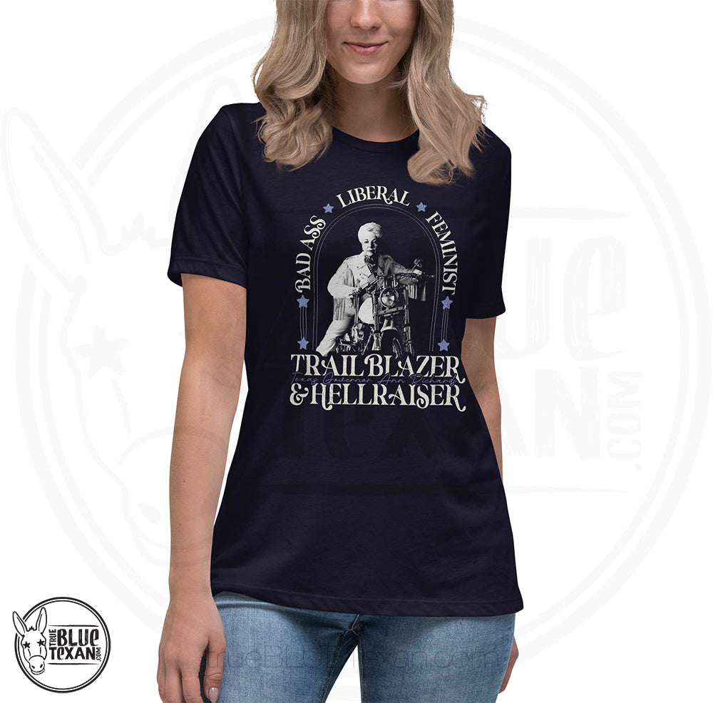 Bad Ass, Liberal, Feminist, Trailblazer, Hellraiser. Texas Governor Ann Richards premium women's relaxed fit tshirt in navy.