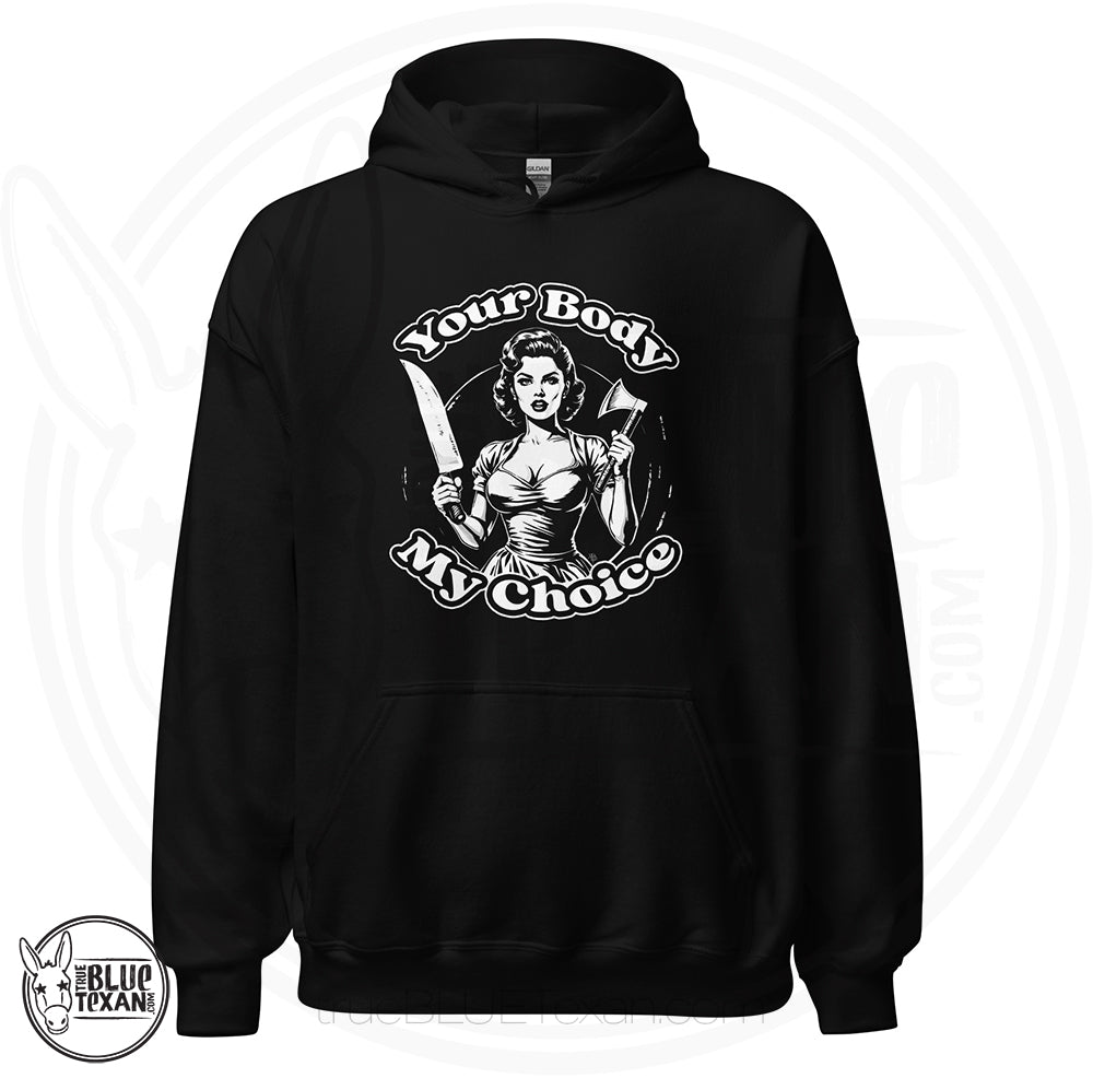 Your Body My Choice | Unisex Hoodie