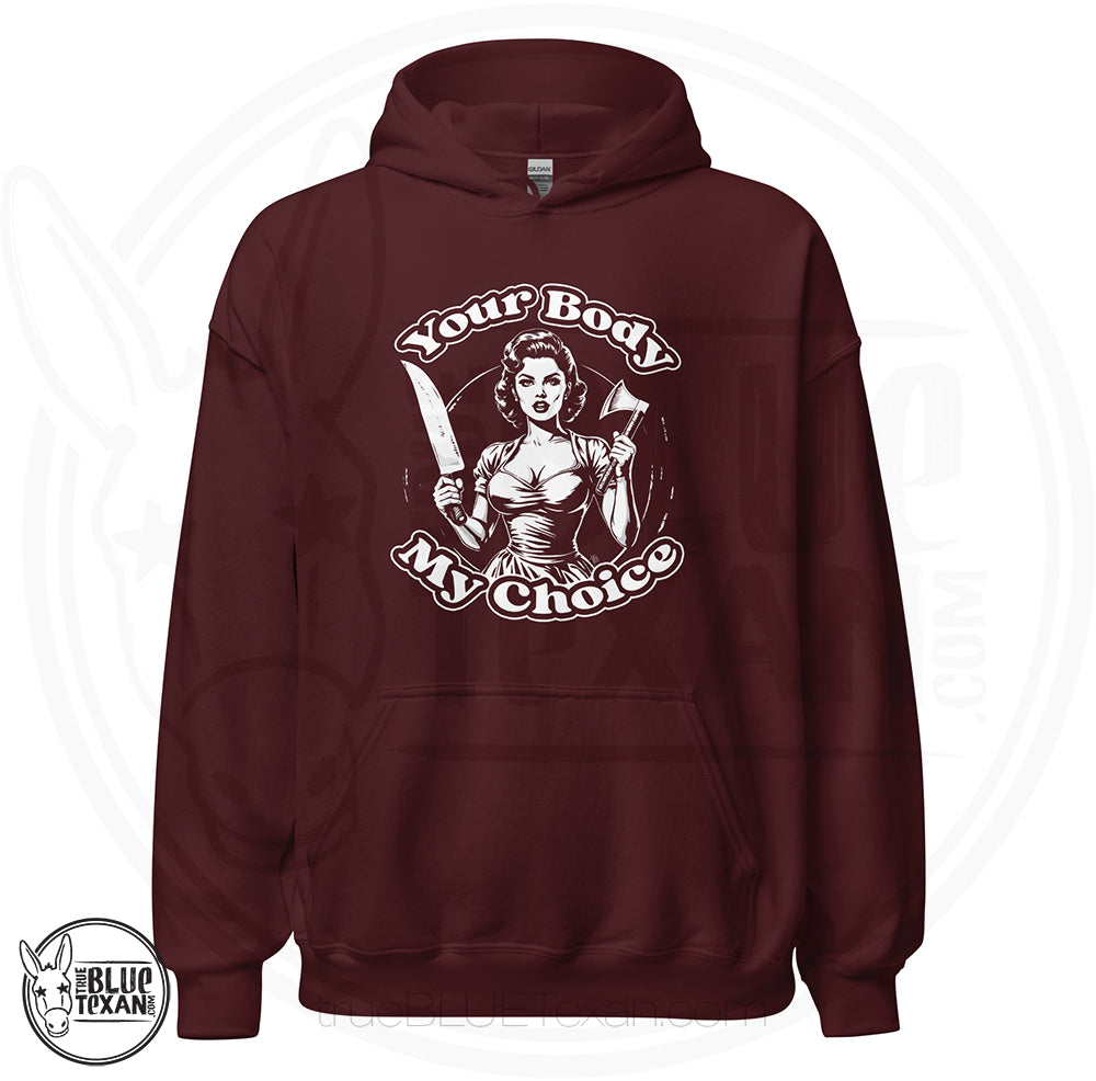 Your Body My Choice | Unisex Hoodie