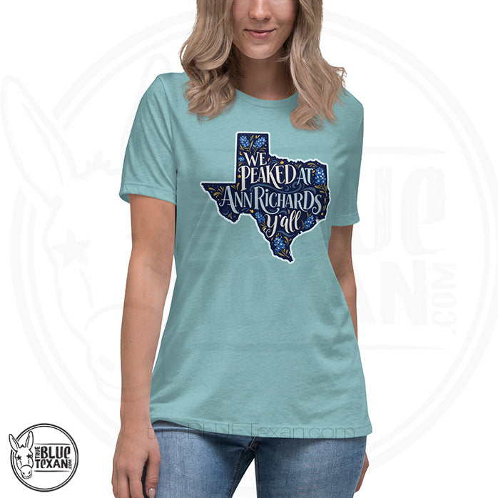 We Peaked at Ann Richards Y'all! | Women's Relaxed Fit TShirt
