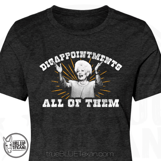 Ann Richards Disappointments All of Them | Women's Relaxed Fit TShirt