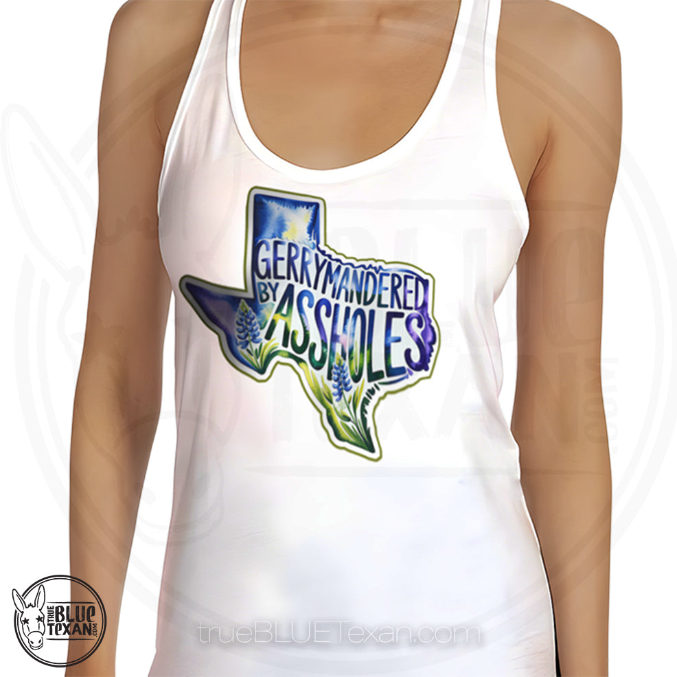 white women's racerback tank top with the shape of Texas featuring Bluebonnet flowers that says "Gerrymandered by Assholes"