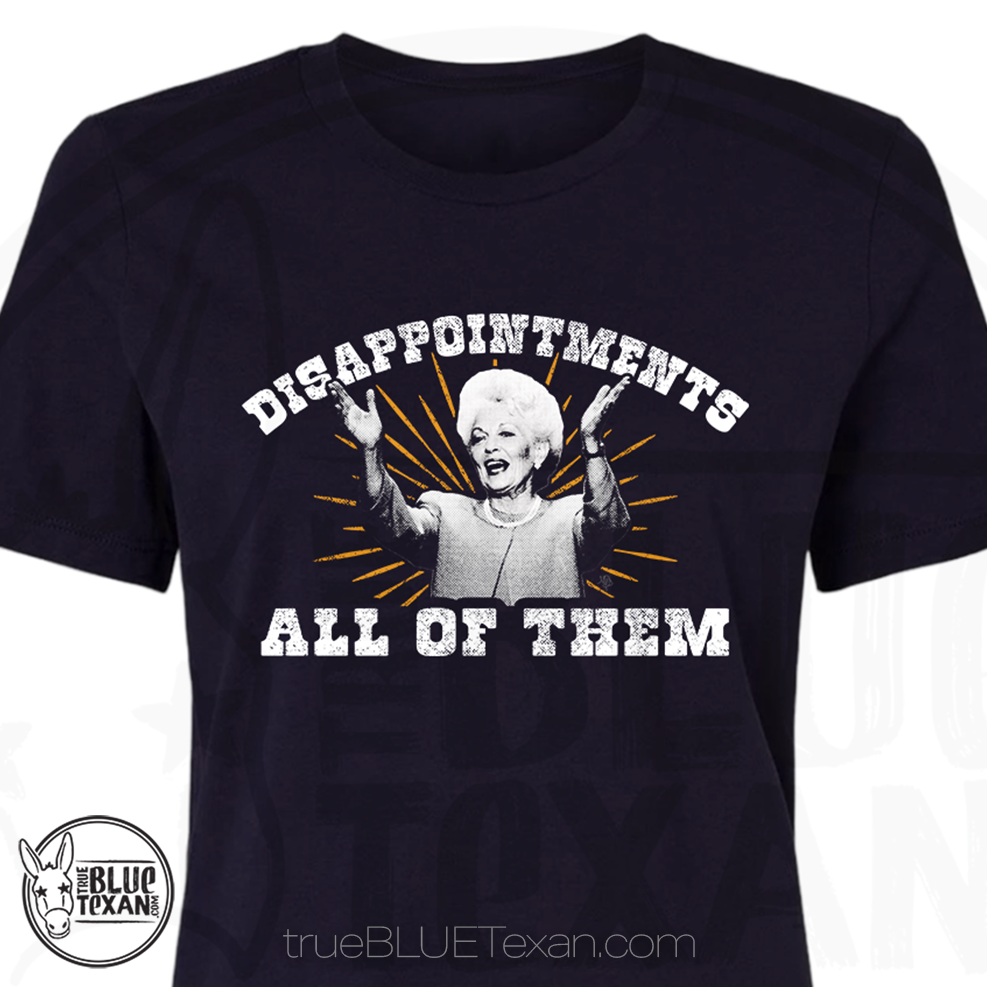 Ann Richards Disappointments All of Them | Women's Relaxed Fit TShirt