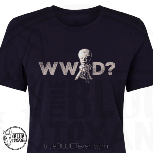 WWAD? What Would Ann Richards Do | Women's Relaxed Fit Tee