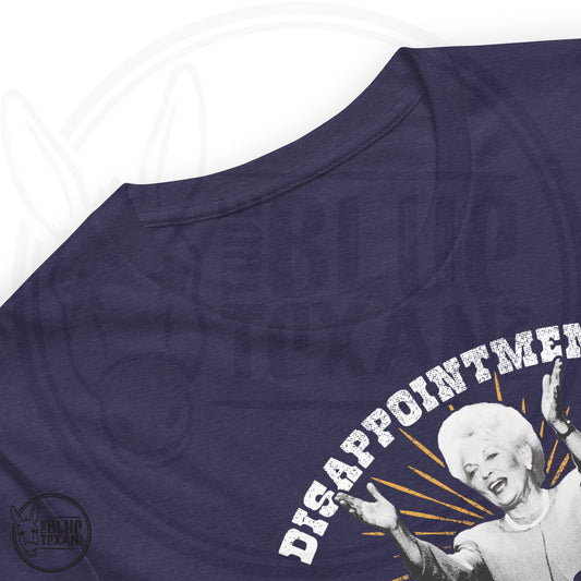 Ann Richards Premium Unisex TShirt (Disappointments - ALL OF THEM) in Navy Heather