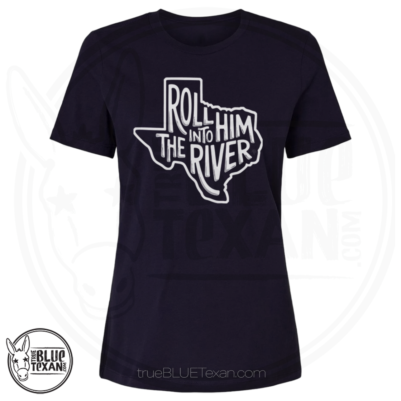 Roll Him Into the River | Women's Relaxed Fit TShirt