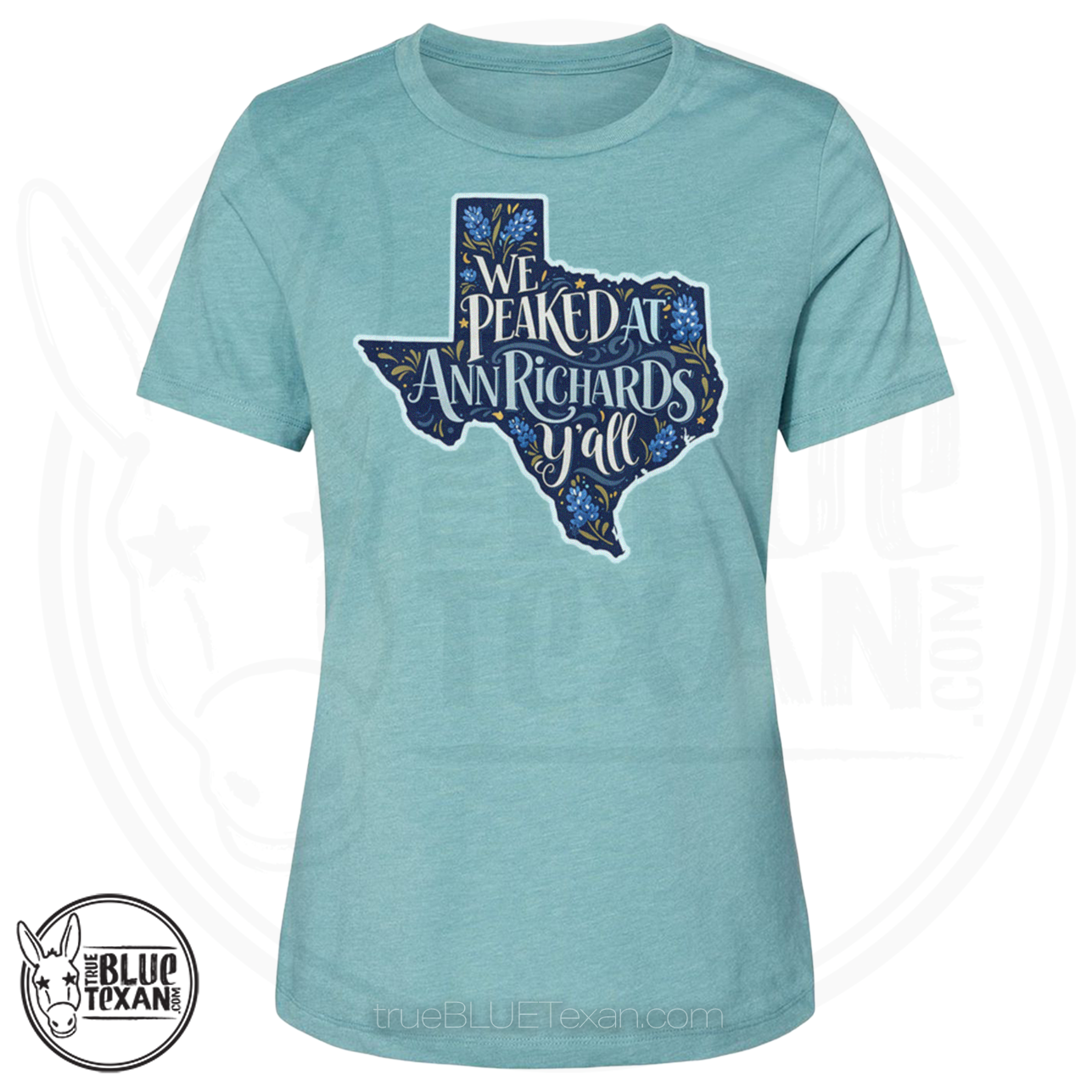 We Peaked at Ann Richards Y'all! | Women's Relaxed Fit TShirt