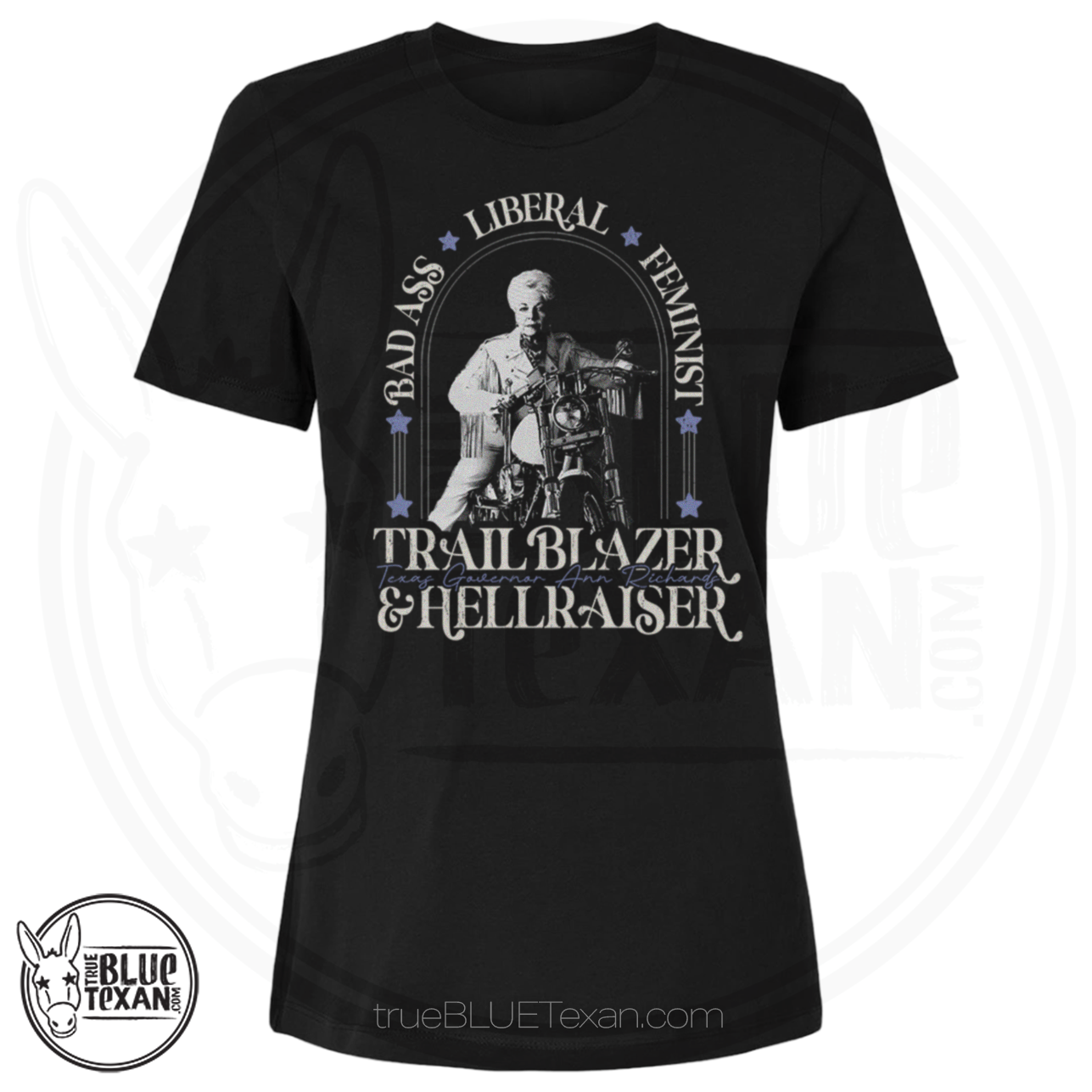 Ann Richards Trailblazer & Hellraiser | Women's Relaxed Fit TShirt