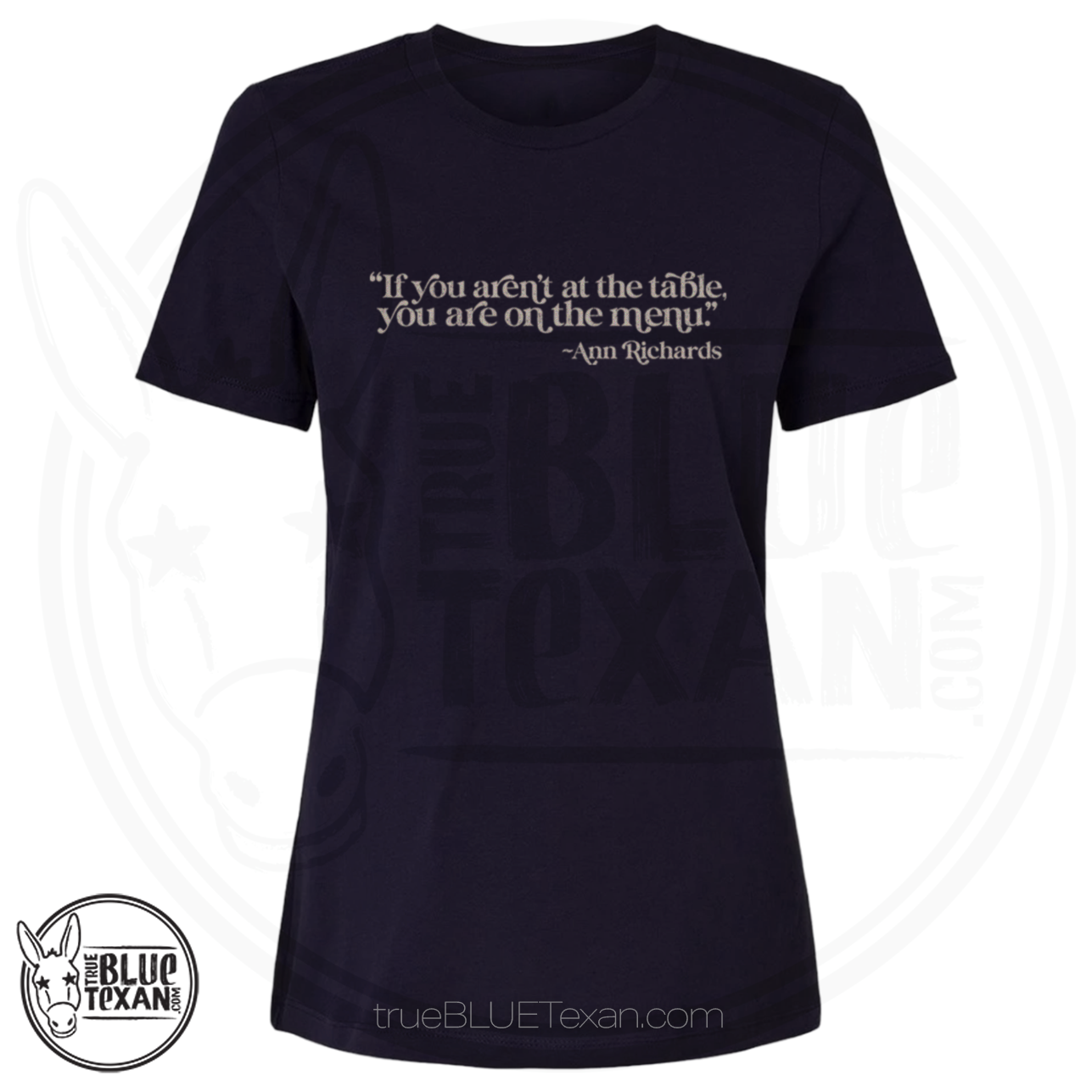 Ann Richards Quote | Women's Relaxed Fit TShirt