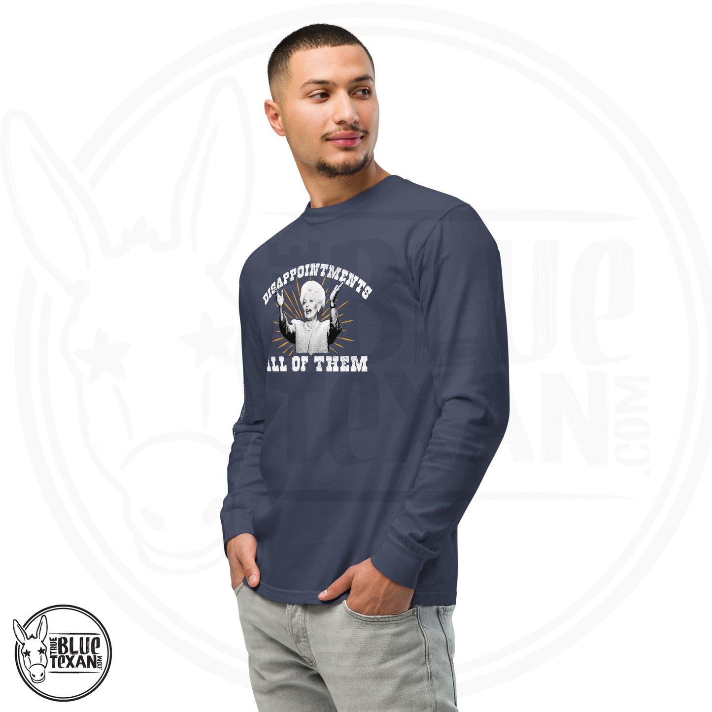 Ann Richards Premium Comfort Colors long sleeve (Disappointments - ALL OF THEM) in Blue. Arm quote says In politics if you want something said, ask a man. If you want something done ask a woman." All apparel orders ship for $5 flat rate. FREE SHIPPING on decals, stickers and car freshies. Liberal, Leftist, Progressive Texas Democrats MAD DOG PAC - true BLUE Texan