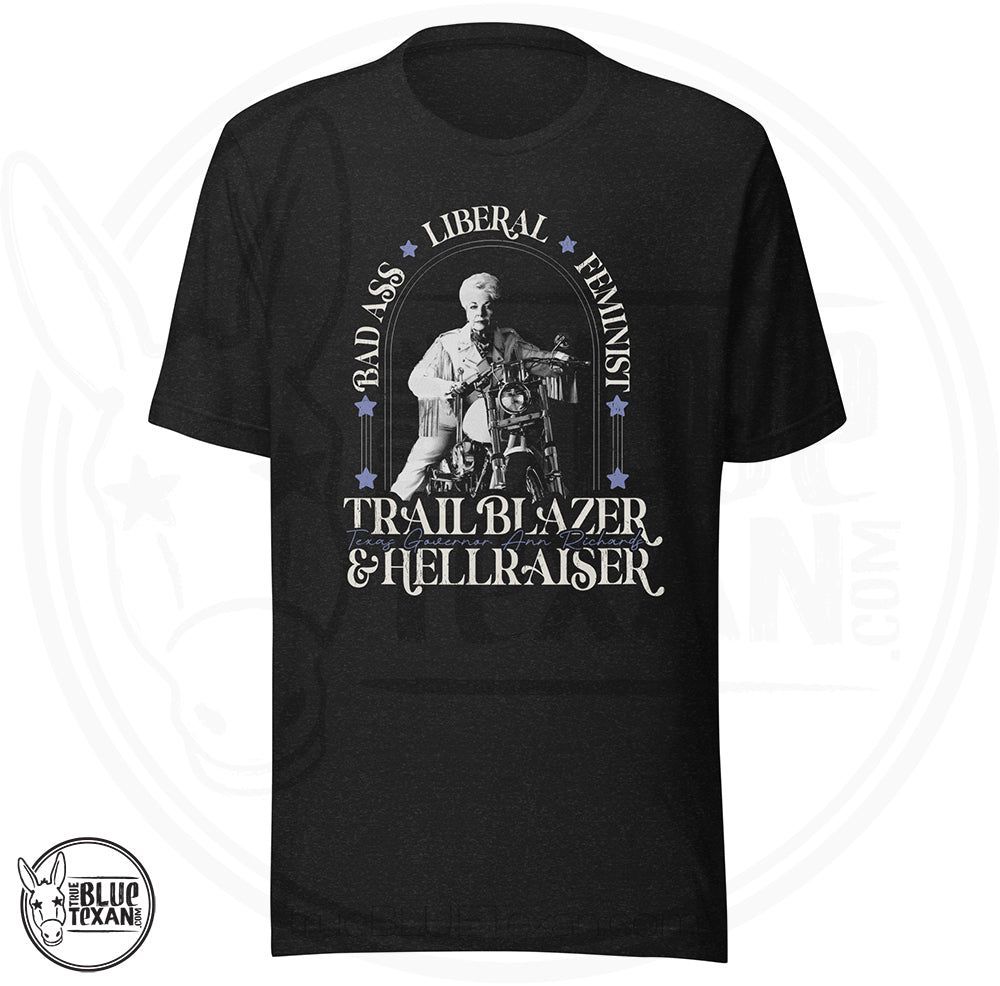 Bad Ass, Liberal, Feminist, Trailblazer, Hellraiser. Texas Governor Ann Richards premium unisex tshirt tee shirt in Black Heather