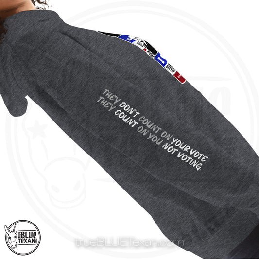 Make Texas Great Again Satire Hoodie featuring Texas GOP Greg Abbott, Dan Patrick, Ken Paxton, Ted Cruz, John Cornyn in Don't Mess with Texas Trash Cans in Gray Heather w quote they don't count on your vote, they count on you not voting