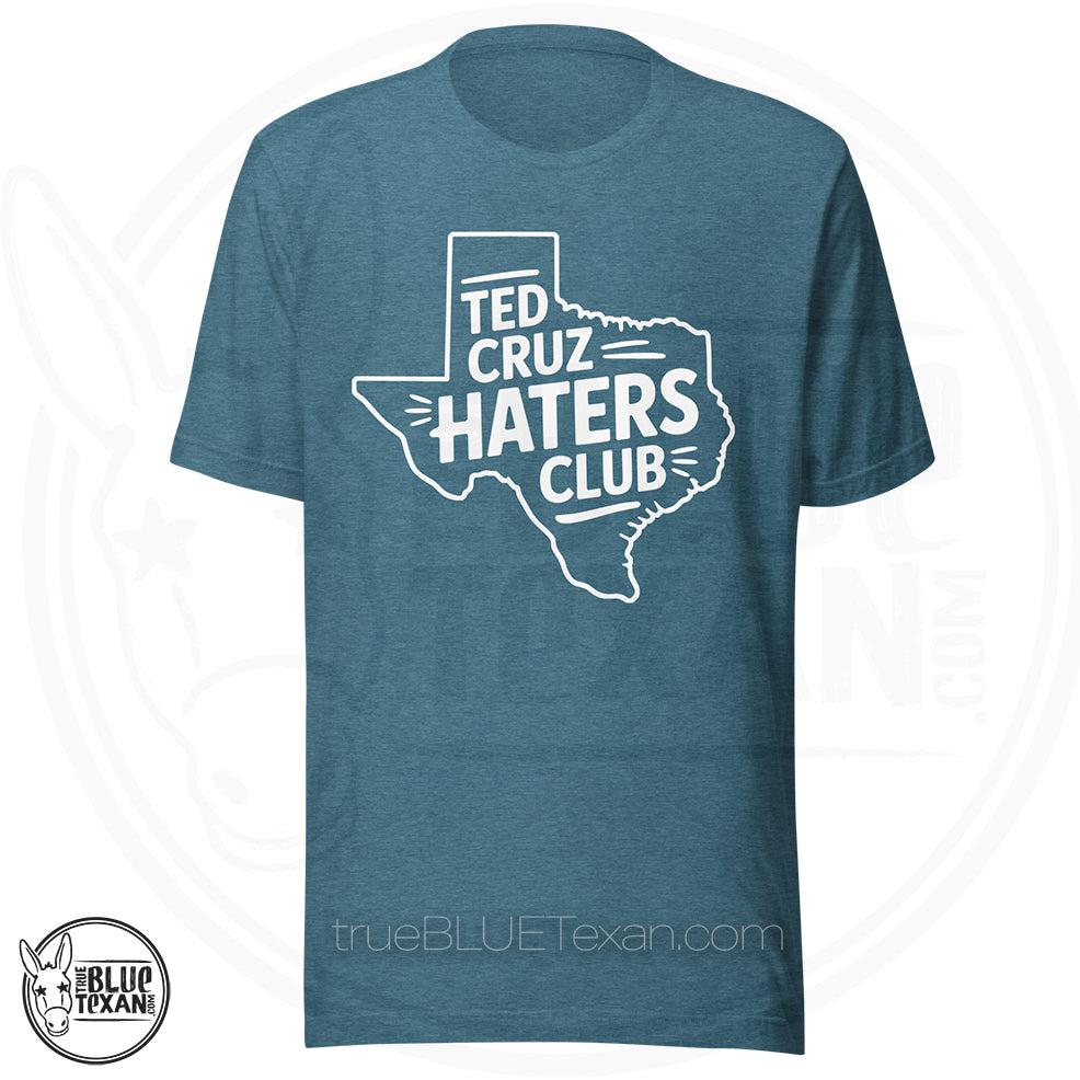 Premium Heather teal t-shirt with Texas outline and 'Ted Cruz Haters Club' Tee Shirt