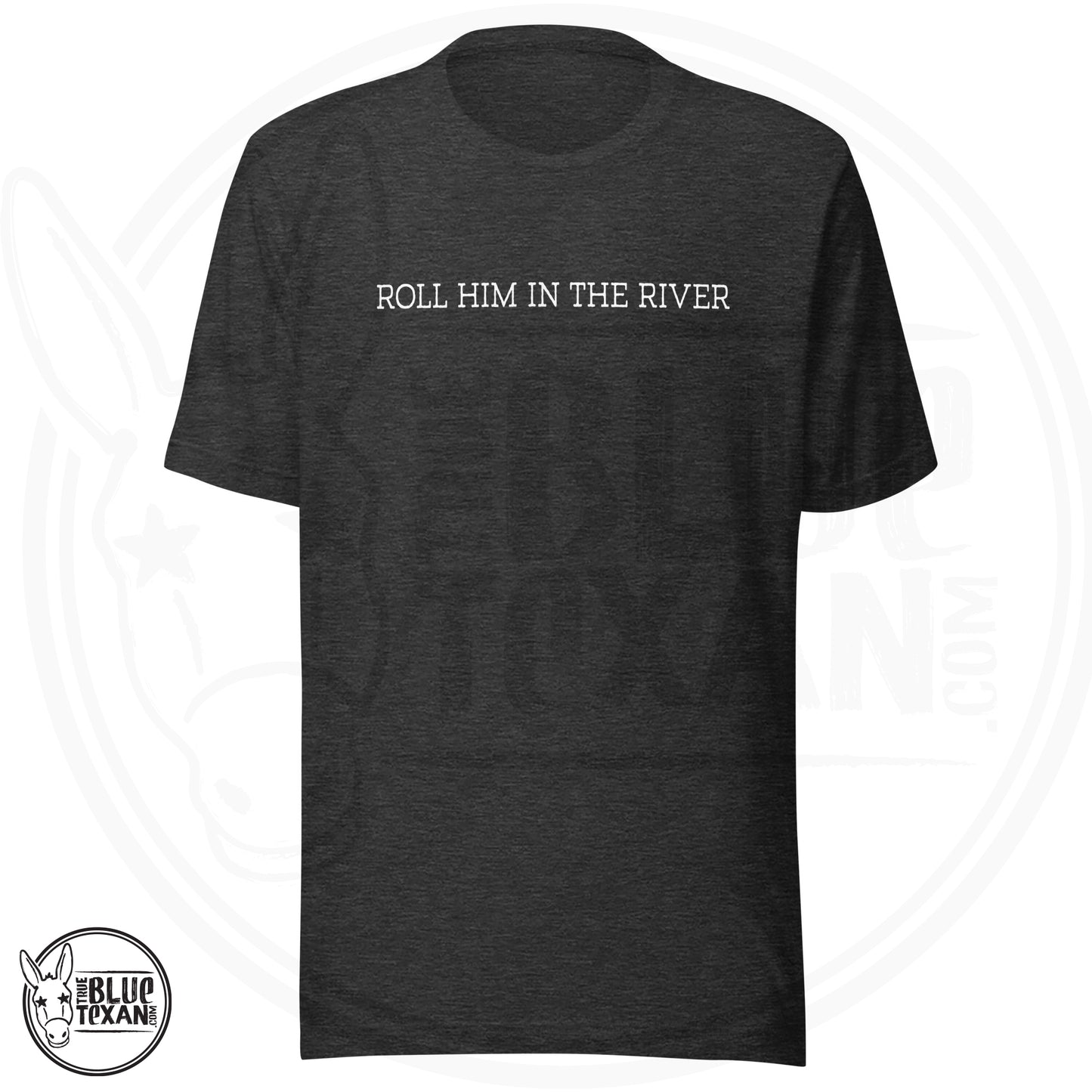 Greg Abbott - Roll Him | Unisex Premium TShirt for CHARITY