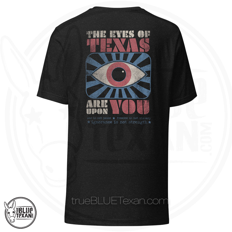 The Eyes of Texas Are Upon You  |  Back Only Print  |  Unisex Premium TShirt