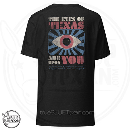 The Eyes of Texas Are Upon You  |  Back Only Print  |  Unisex Premium TShirt