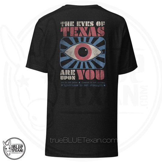 The Eyes of Texas Are Upon You  |  Back Only Print  |  Unisex Premium TShirt