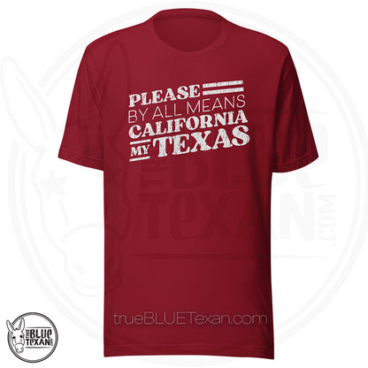 Please California My Texas | Unisex Premium TShirt