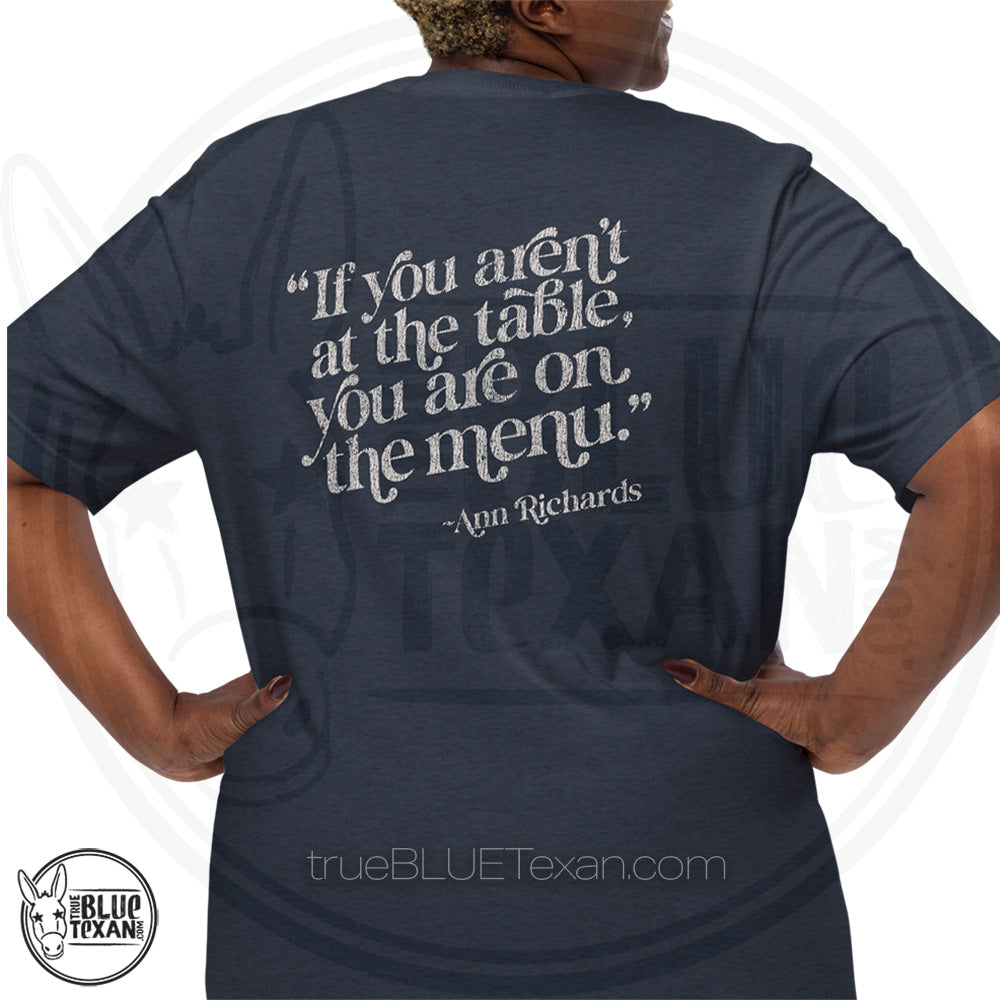Ann Richards Quote  | Back Print | Unisex Premium Tee