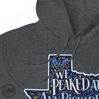 We Peaked at Ann Richards Y'all | Unisex Hoodie
