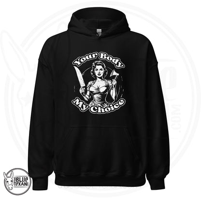 Your Body My Choice | Unisex Hoodie