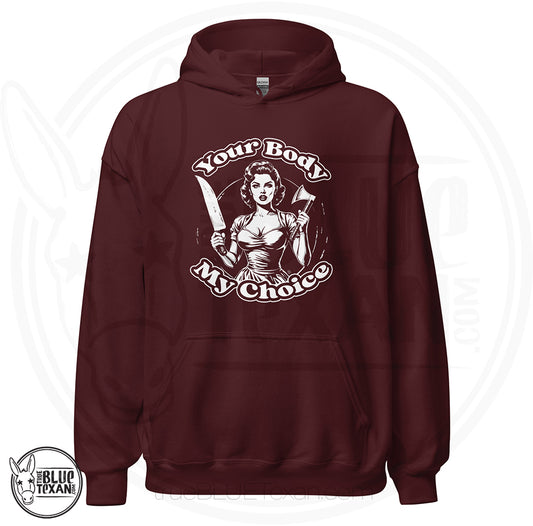 Your Body My Choice | Unisex Hoodie