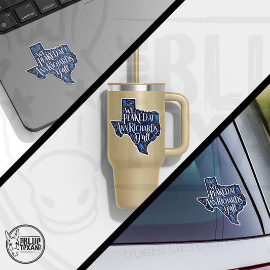 We Peaked at Ann Richards Y'all! - 4" & 2" Decal Set