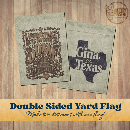 A Woman's Place Is In The Dome w/ Gina Side Garden Flag