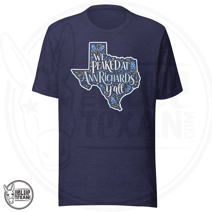 We Peaked at Ann Richards Y'all | Unisex Premium Tee