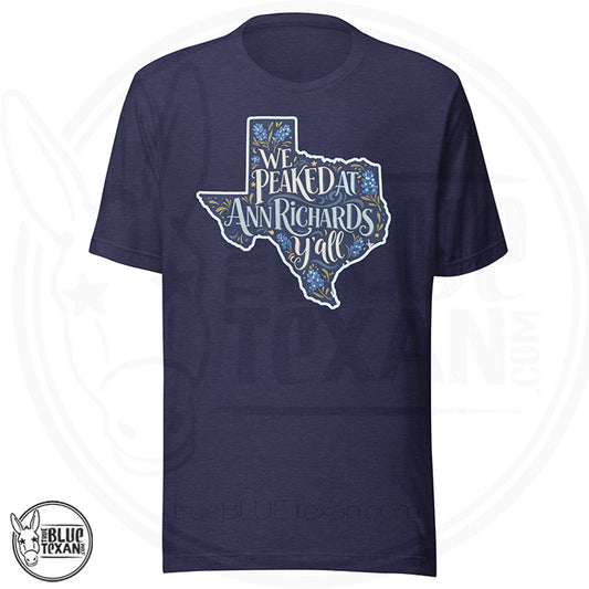 We Peaked at Ann Richards Y'all | Unisex Premium Tee