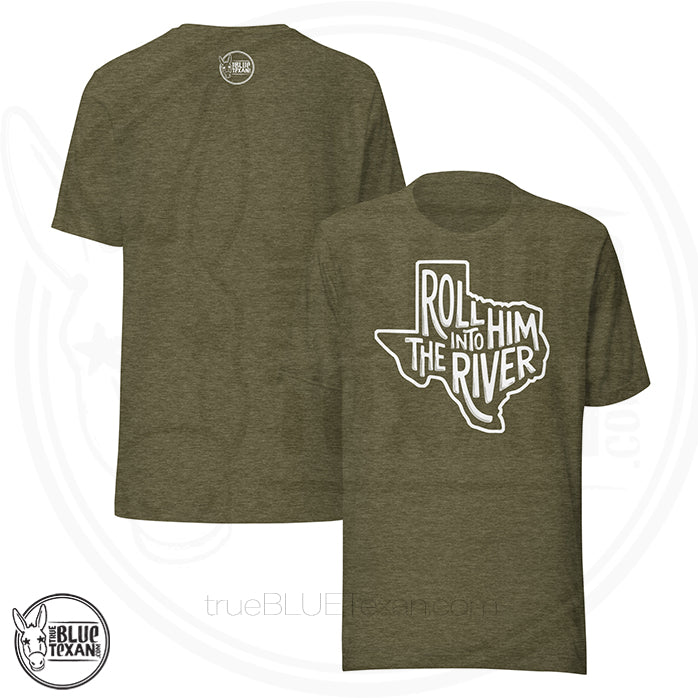 Roll Him Into the River | Premium Unisex TShirt