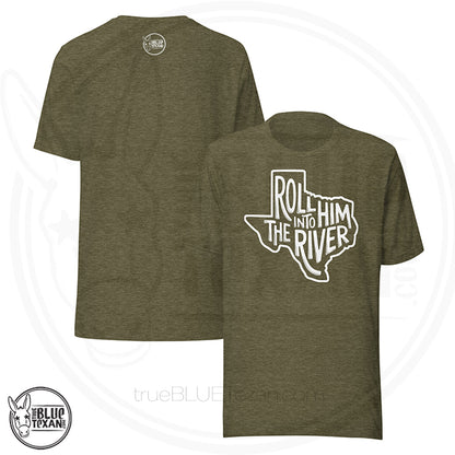Roll Him Into the River | Premium Unisex TShirt