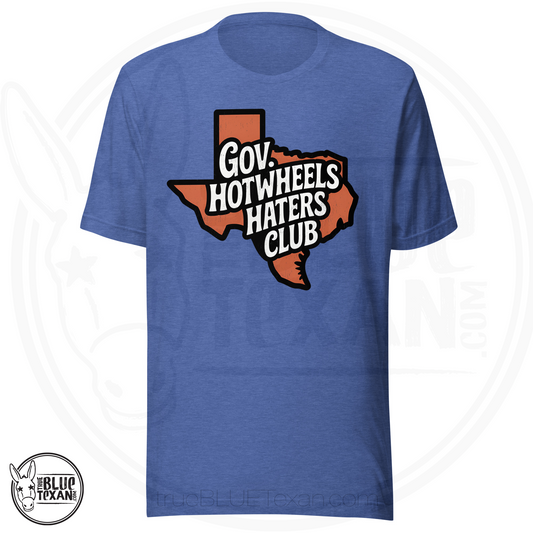 Blue t-shirt with a graphic design of Texas and text 'Gov Hotwheels Haters Club' on a white background.