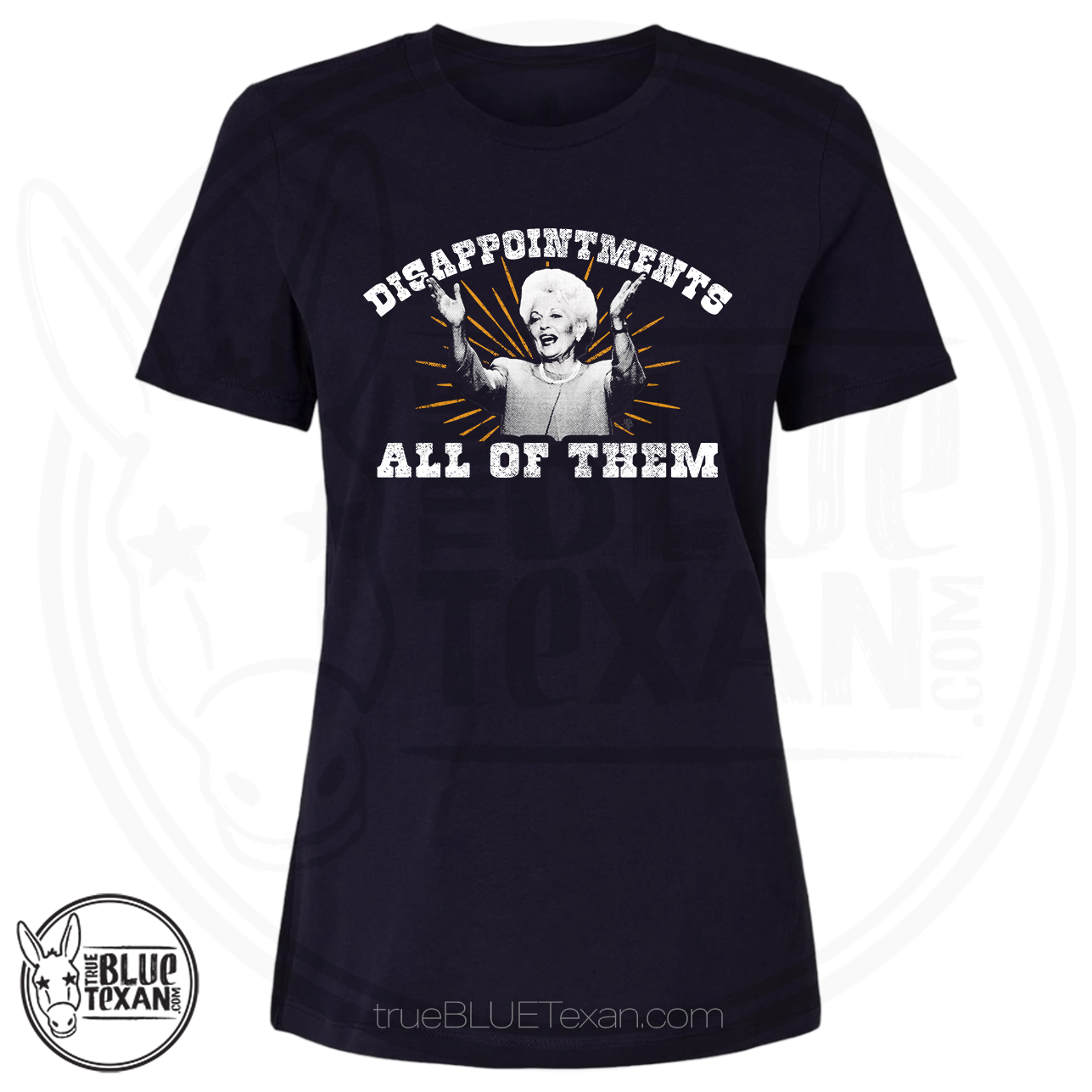 Ann Richards Disappointments All of Them | Women's Relaxed Fit TShirt