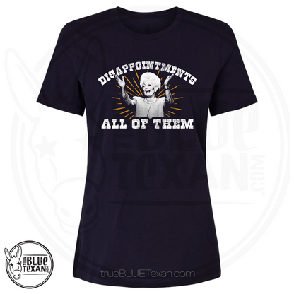 Ann Richards Disappointments All of Them | Women's Relaxed Fit TShirt