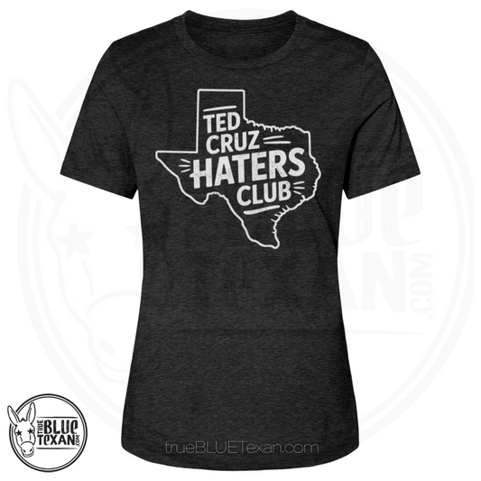 Ted Cruz Haters Club | Women's Relaxed Fit TShirt