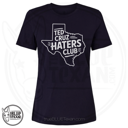 Ted Cruz Haters Club | Women's Relaxed Fit TShirt