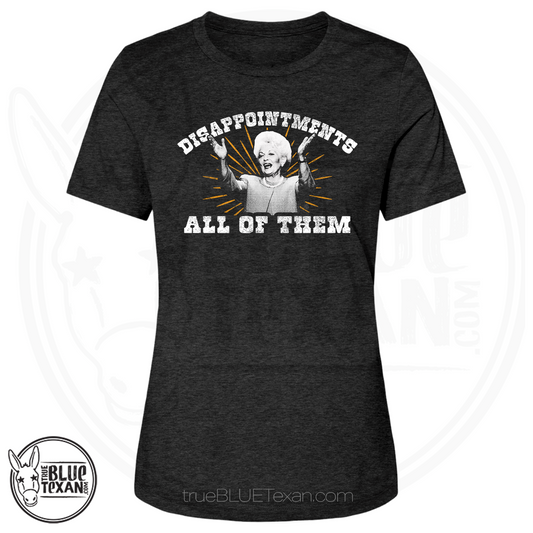Ann Richards Disappointments All of Them | Women's Relaxed Fit TShirt