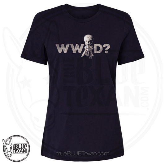 WWAD? What Would Ann Richards Do | Women's Relaxed Fit Tee