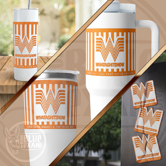 WHATASHITSHOW Tumbler Wrap & Mini Decals | Whataburger Inspired | UV Printed