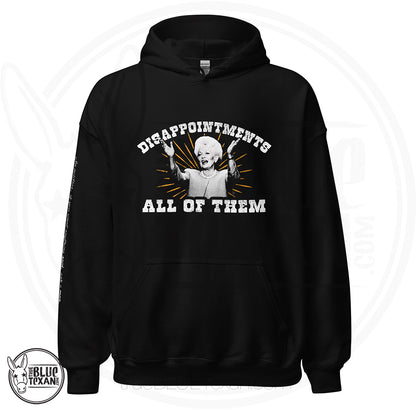 Texas Governor Ann Richards - Disappointments All of Them hoodie w/ arm quote that says "If you want something said ask a man, if you want something done ask a woman" All apparel orders ship for $5 flat rate. FREE SHIPPING on decals, stickers and car freshies. Liberal, Leftist, Progressive Texas Democrats MAD DOG PAC - true BLUE Texan 