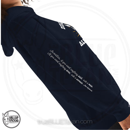 Texas Governor Ann Richards - Disappointments All of Them hoodie w/ arm quote that says "If you want something said ask a man, if you want something done ask a woman" in Navy All apparel orders ship for $5 flat rate. FREE SHIPPING on decals, stickers and car freshies. Liberal, Leftist, Progressive Texas Democrats MAD DOG PAC - true BLUE Texan 