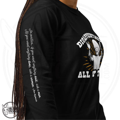 Ann Richards Premium Comfort Colors long sleeve (Disappointments - ALL OF THEM) in Black. Arm quote says In politics if you want something said, ask a man.  If you want something done ask a woman." All apparel orders ship for $5 flat rate. FREE SHIPPING on decals, stickers and car freshies. Liberal, Leftist, Progressive Texas Democrats MAD DOG PAC - true BLUE Texan 