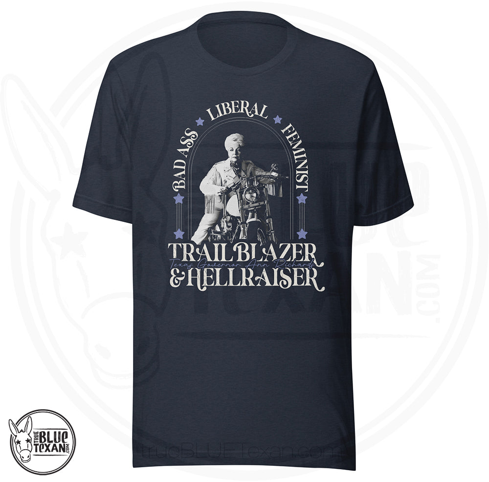Bad Ass, Liberal, Feminist, Trailblazer, Hellraiser. Texas Governor Ann Richards premium unisex tshirt tee shirt in Navy Heather