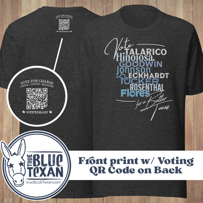 Texas Democratic Slate (Front Print) Voting QR on Back Label | Unisex t-shirt